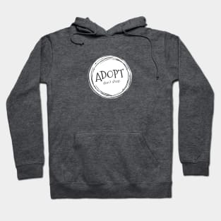 Adopt. Don't Shop. Hoodie